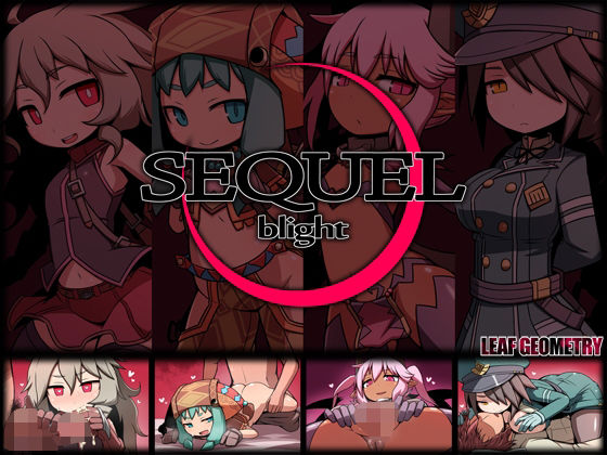 SEQUEL blight｜リーフジオメトリ